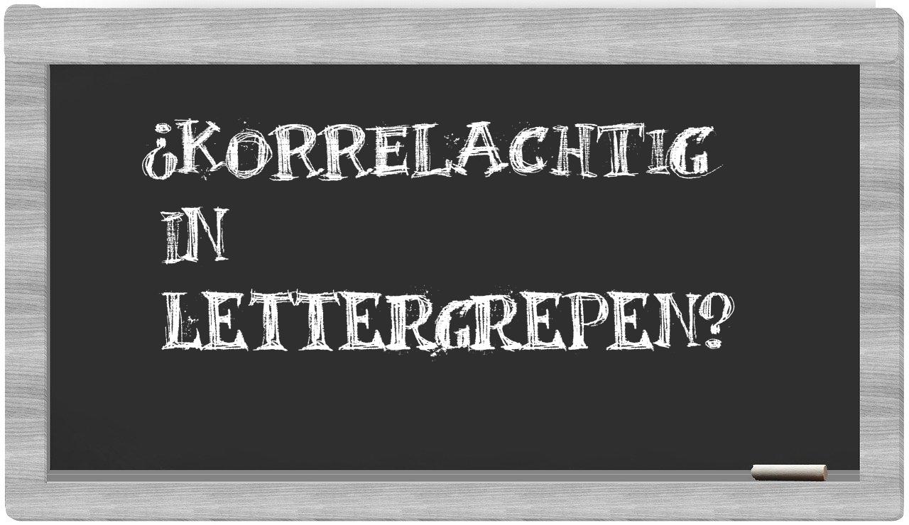 korrelachtig in syllables