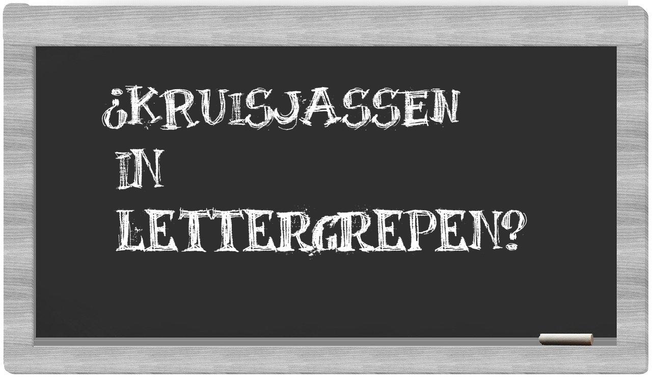 kruisjassen in syllables