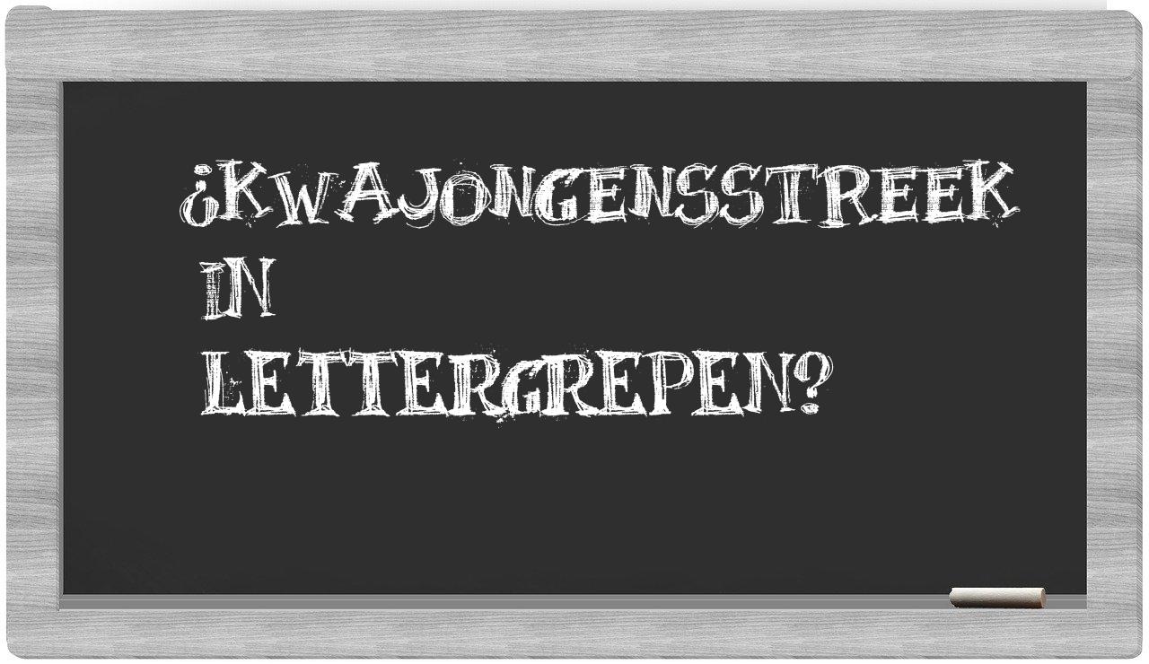 kwajongensstreek in syllables