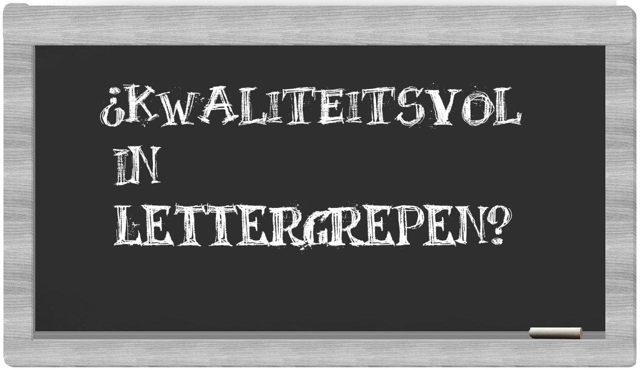 kwaliteitsvol in syllables