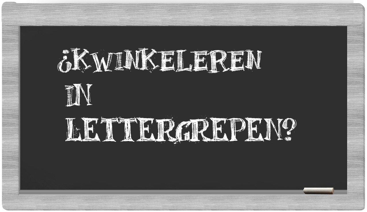 kwinkeleren in syllables