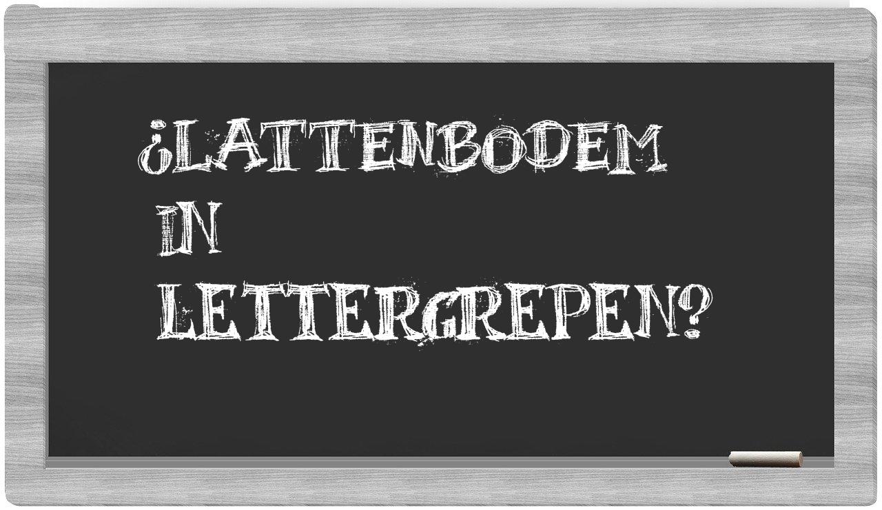 ¿lattenbodem en sílabas?