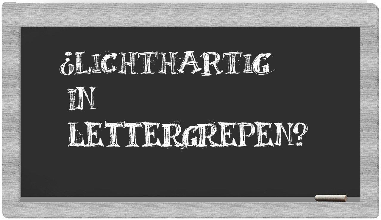 lichthartig in syllables