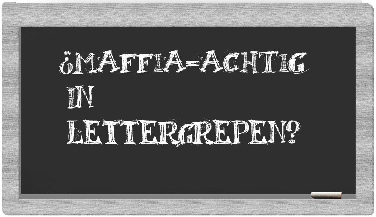 maffia-achtig in syllables