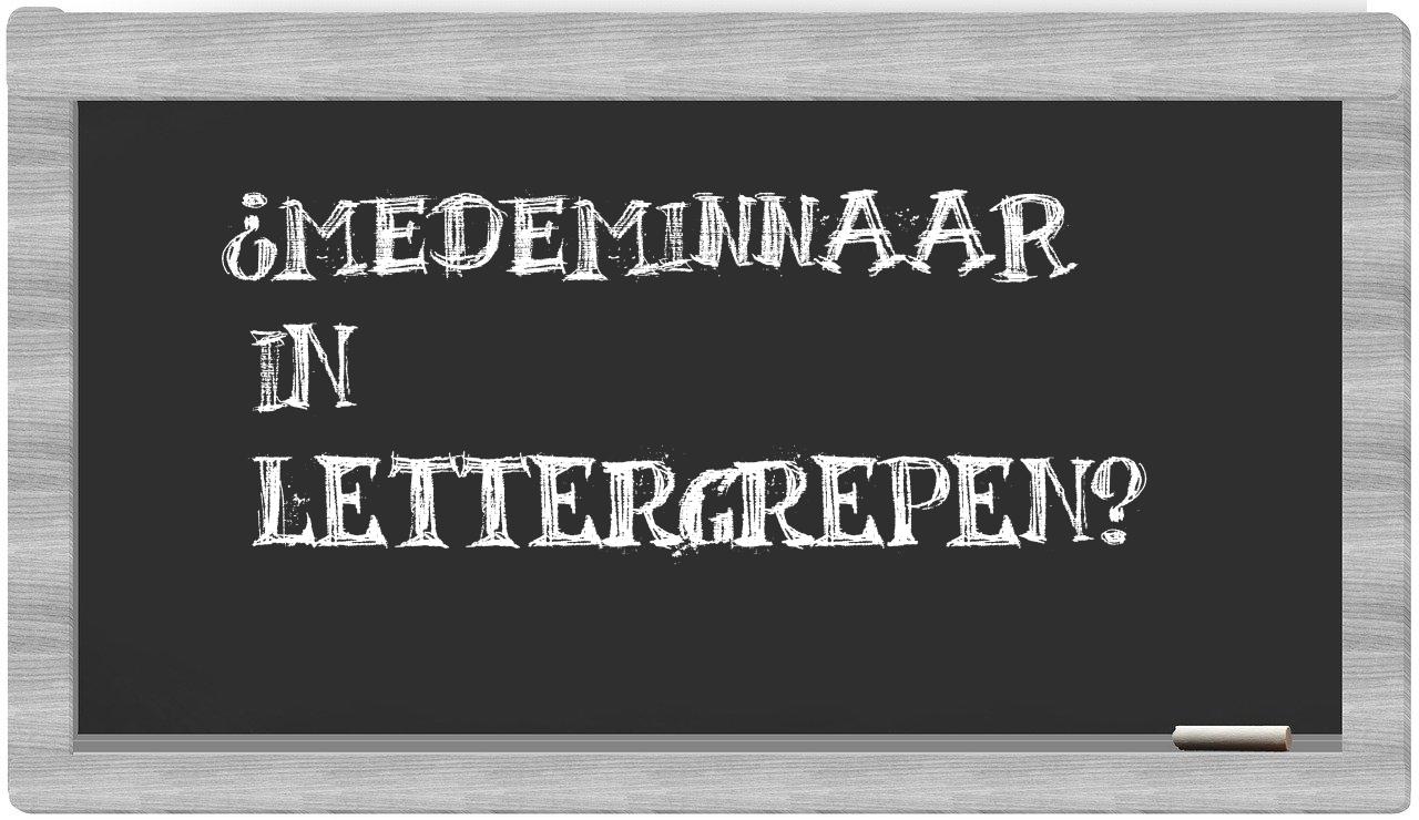 medeminnaar in syllables