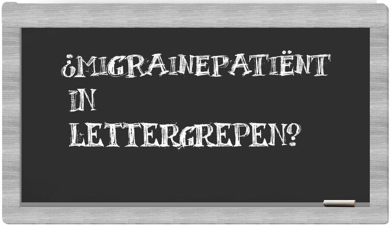 migrainepatiënt in syllables