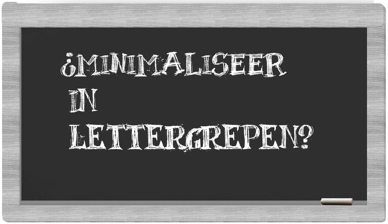 minimaliseer in syllables