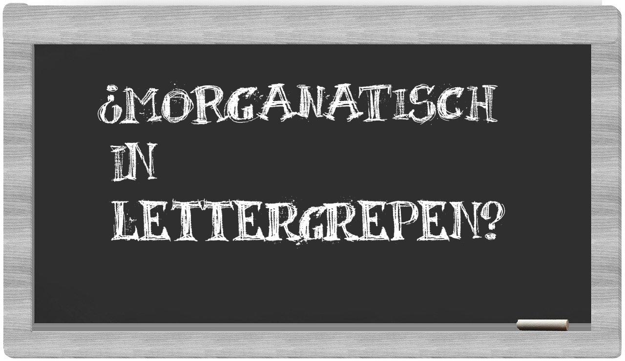 morganatisch in syllables