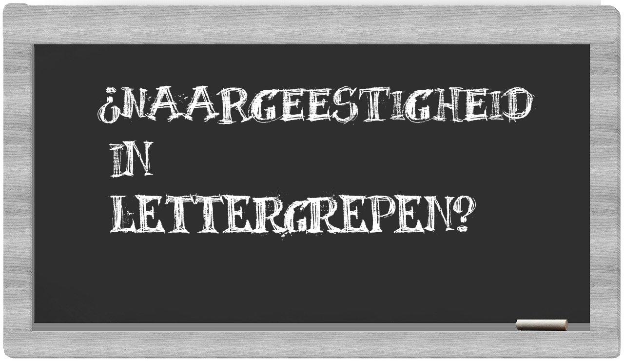naargeestigheid in syllables