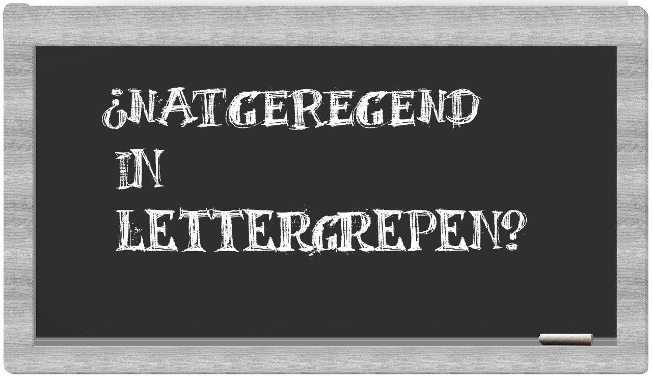 natgeregend in syllables