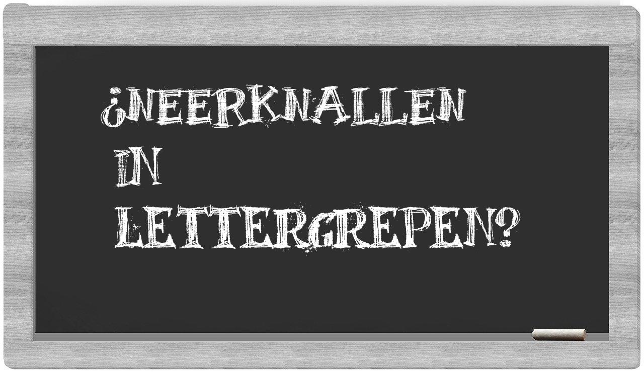 neerknallen in syllables