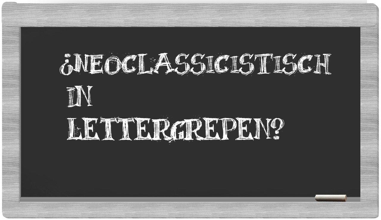 neoclassicistisch in syllables