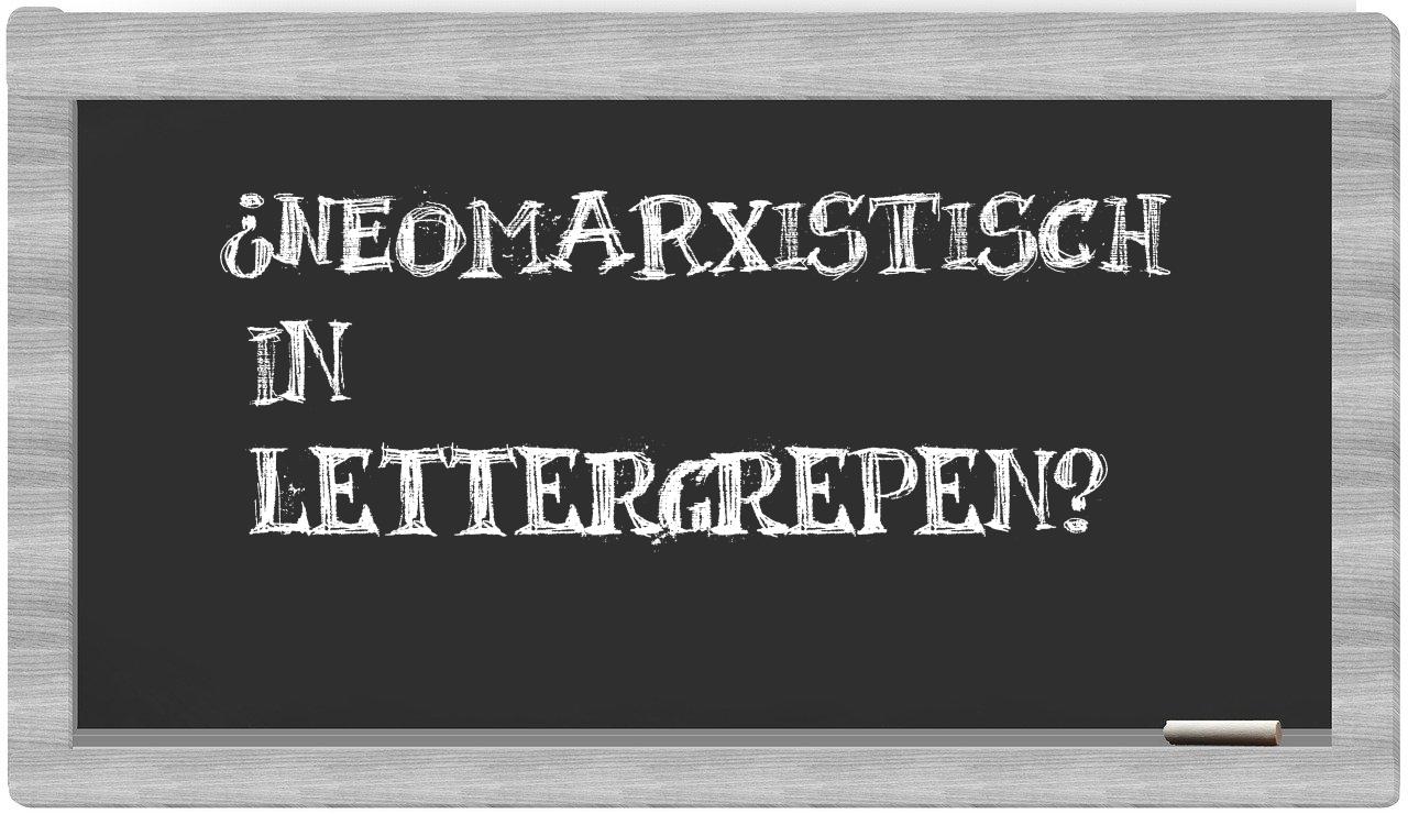 neomarxistisch in syllables
