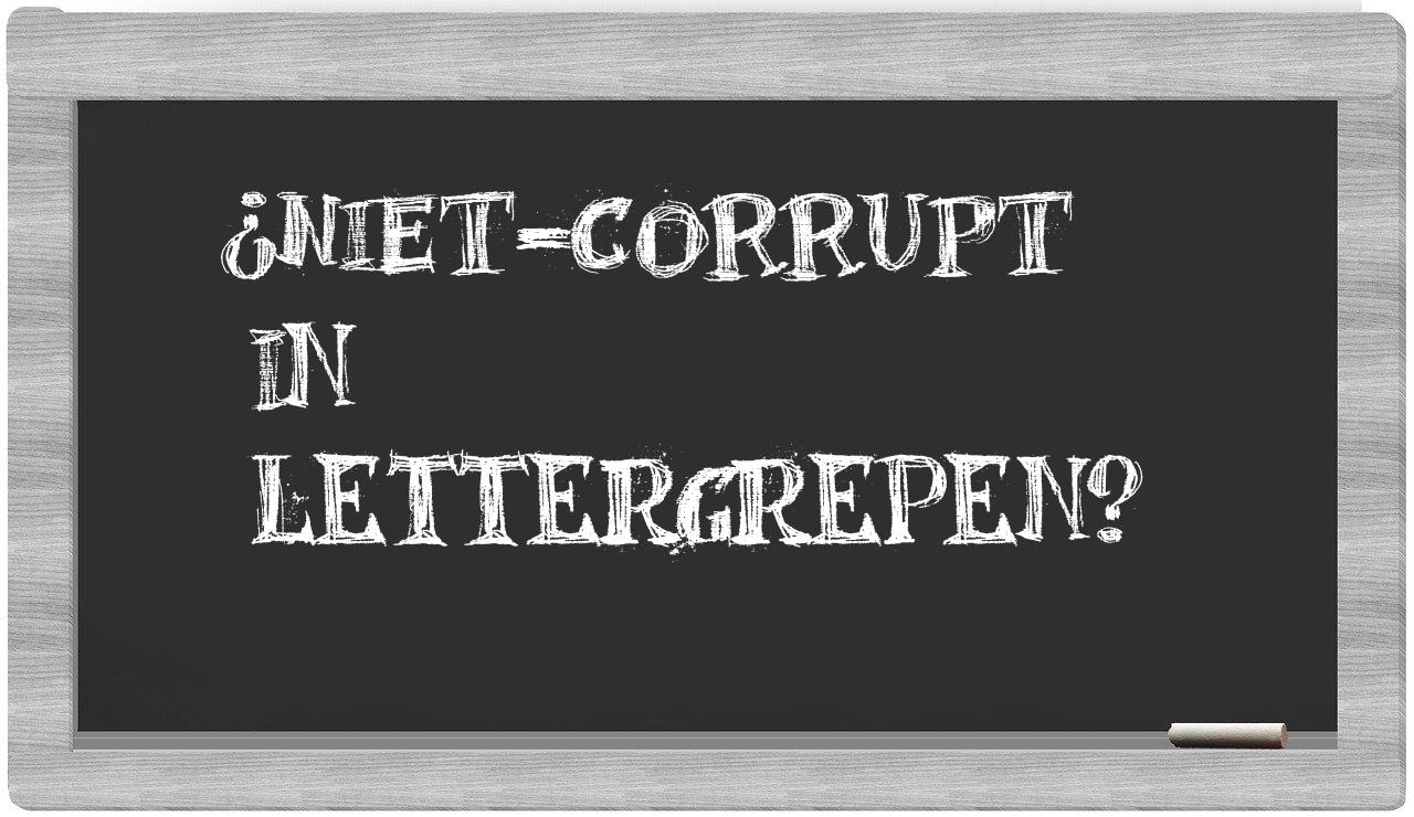 niet-corrupt in syllables