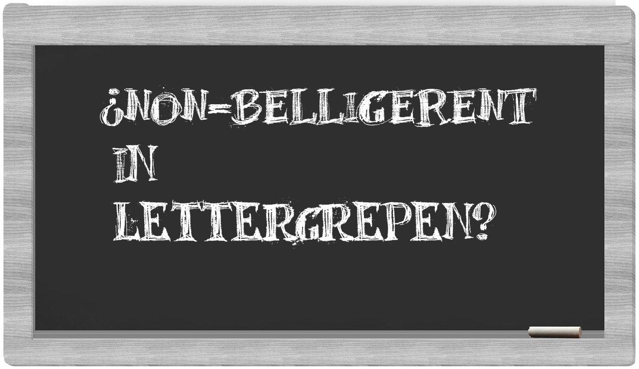 non-belligerent in syllables