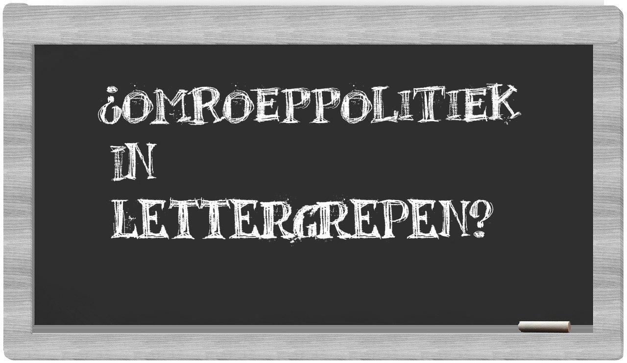 ¿omroeppolitiek en sílabas?