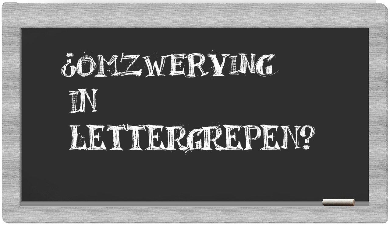 ¿omzwerving en sílabas?