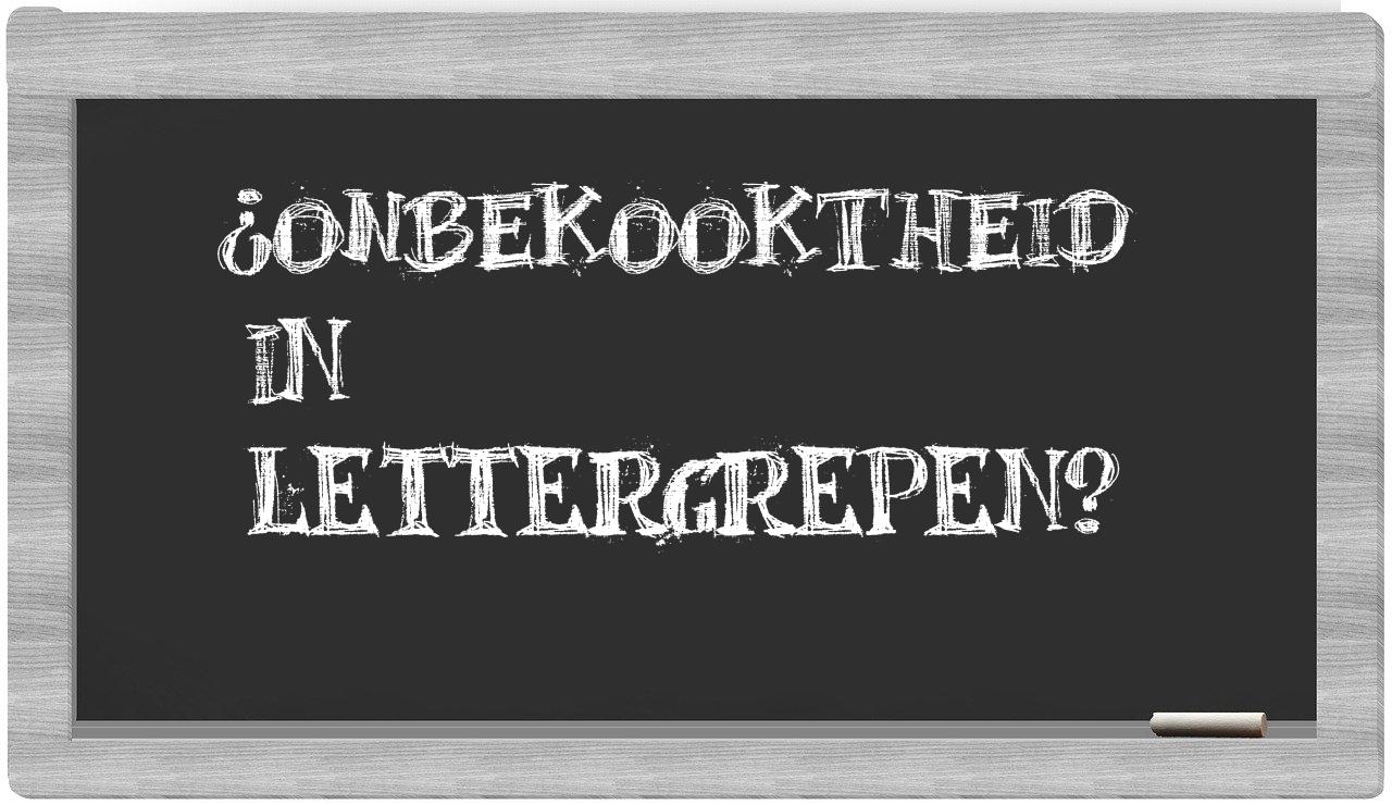 ¿onbekooktheid en sílabas?
