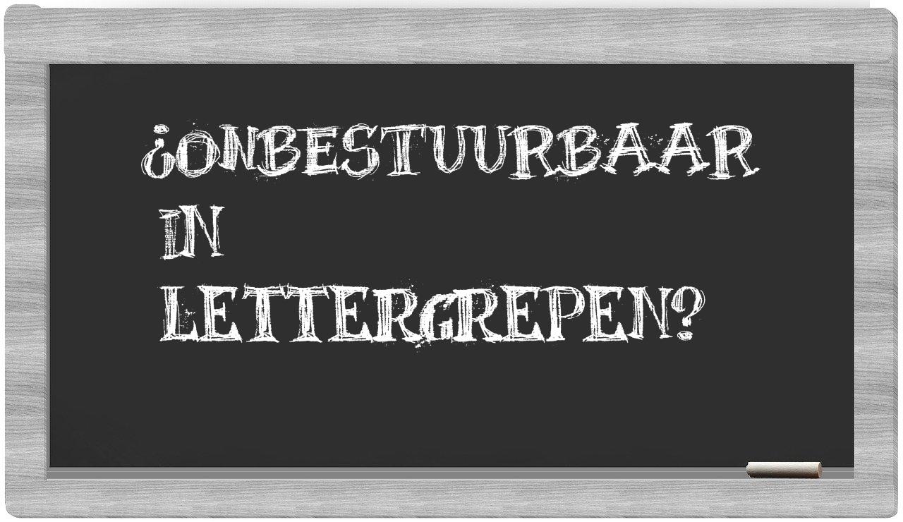 ¿onbestuurbaar en sílabas?