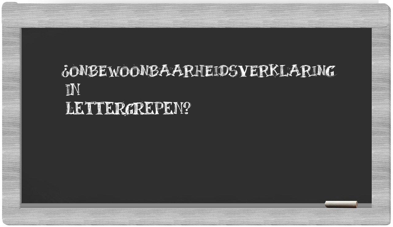 ¿onbewoonbaarheidsverklaring en sílabas?