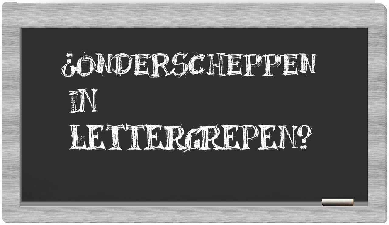 ¿onderscheppen en sílabas?
