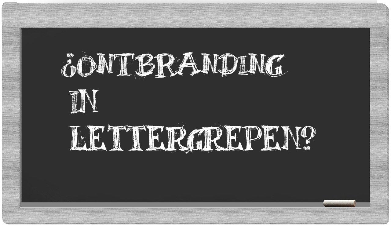 ¿ontbranding en sílabas?