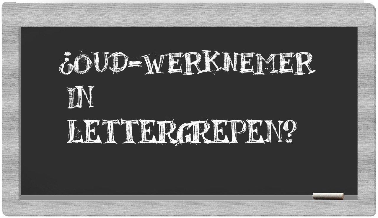 oud-werknemer in syllables