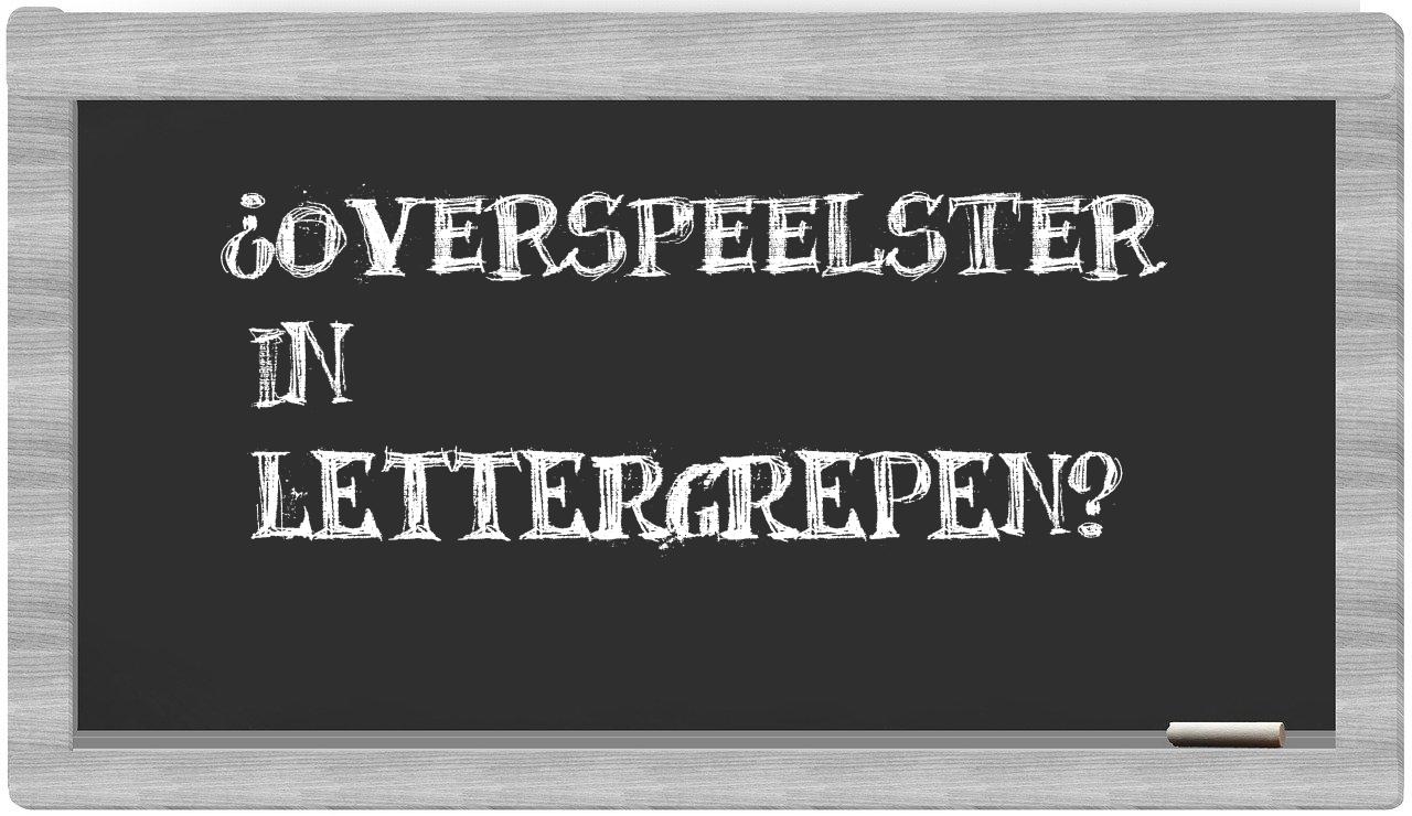 ¿overspeelster en sílabas?