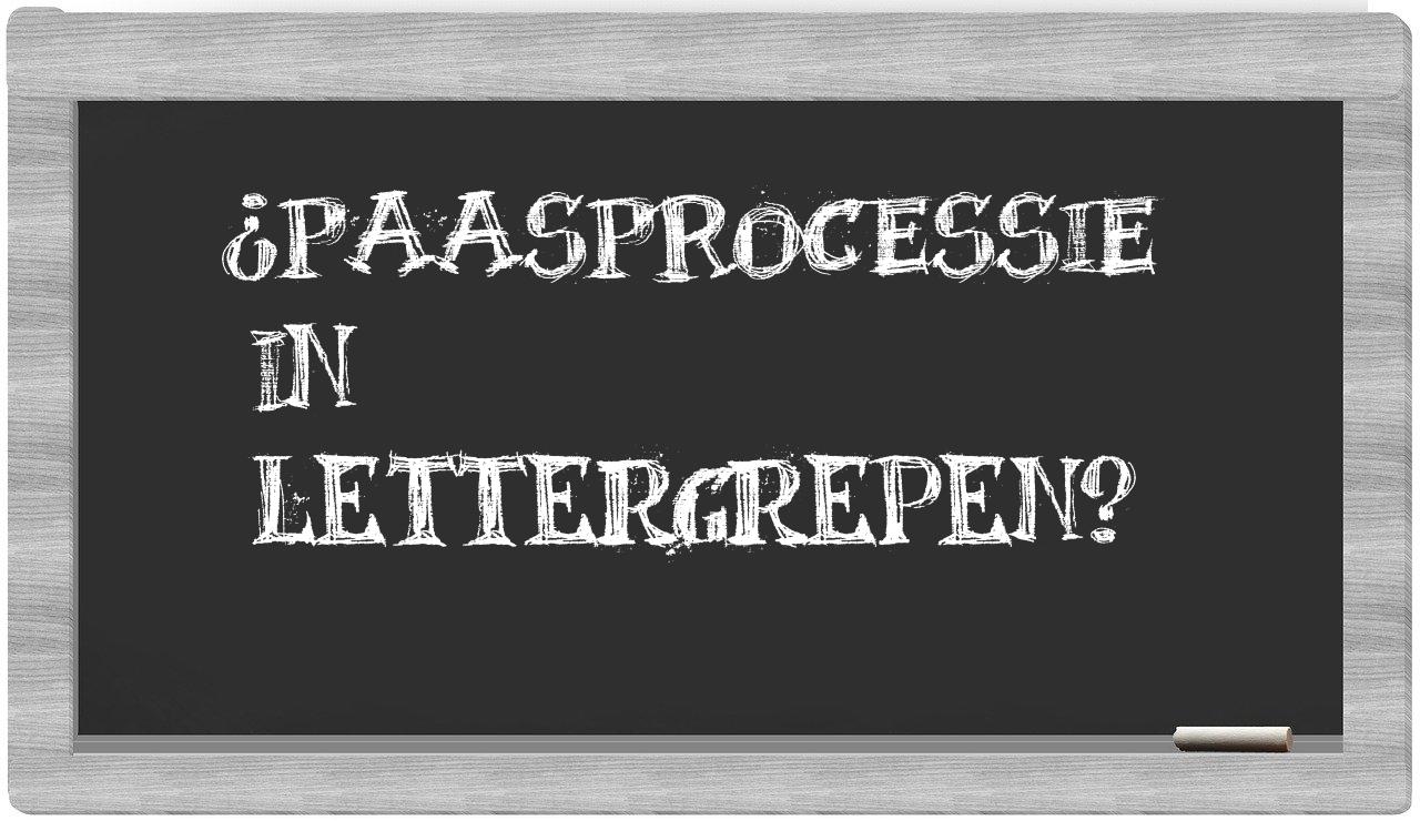 ¿paasprocessie en sílabas?