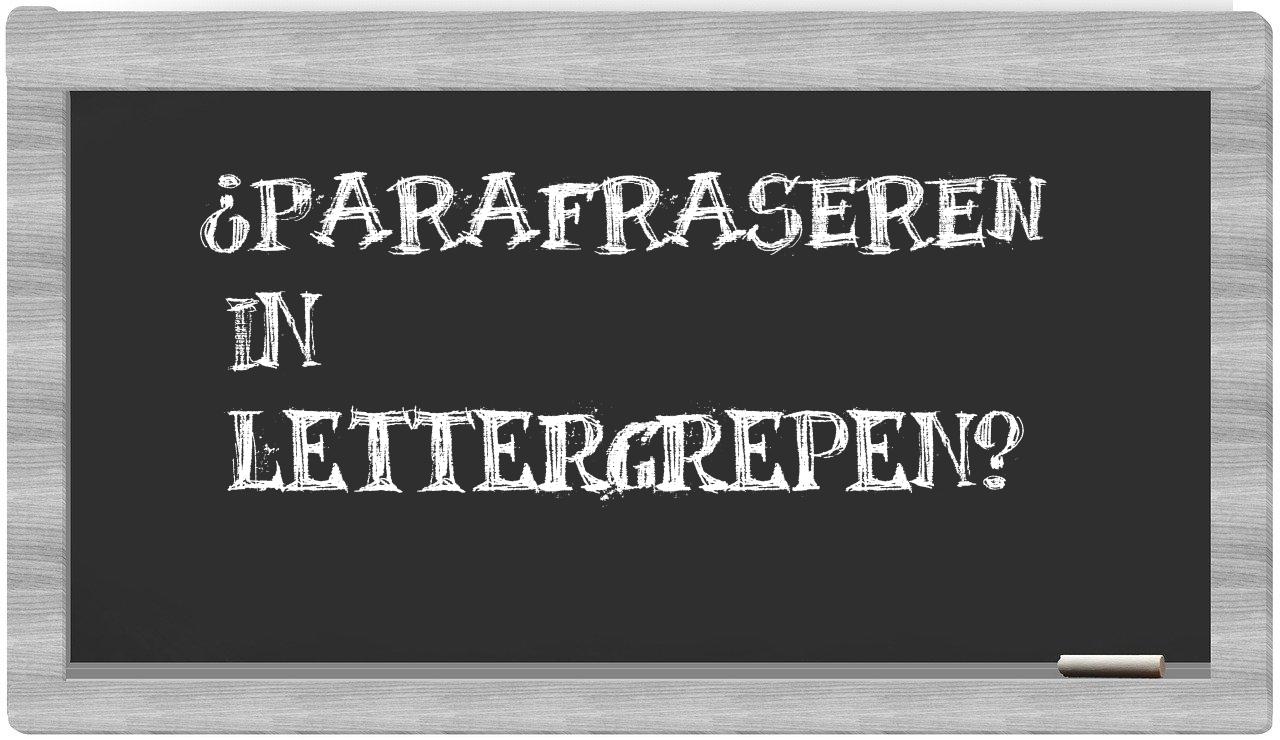 ¿parafraseren en sílabas?