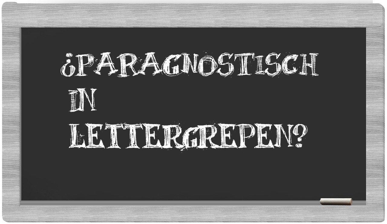 ¿paragnostisch en sílabas?