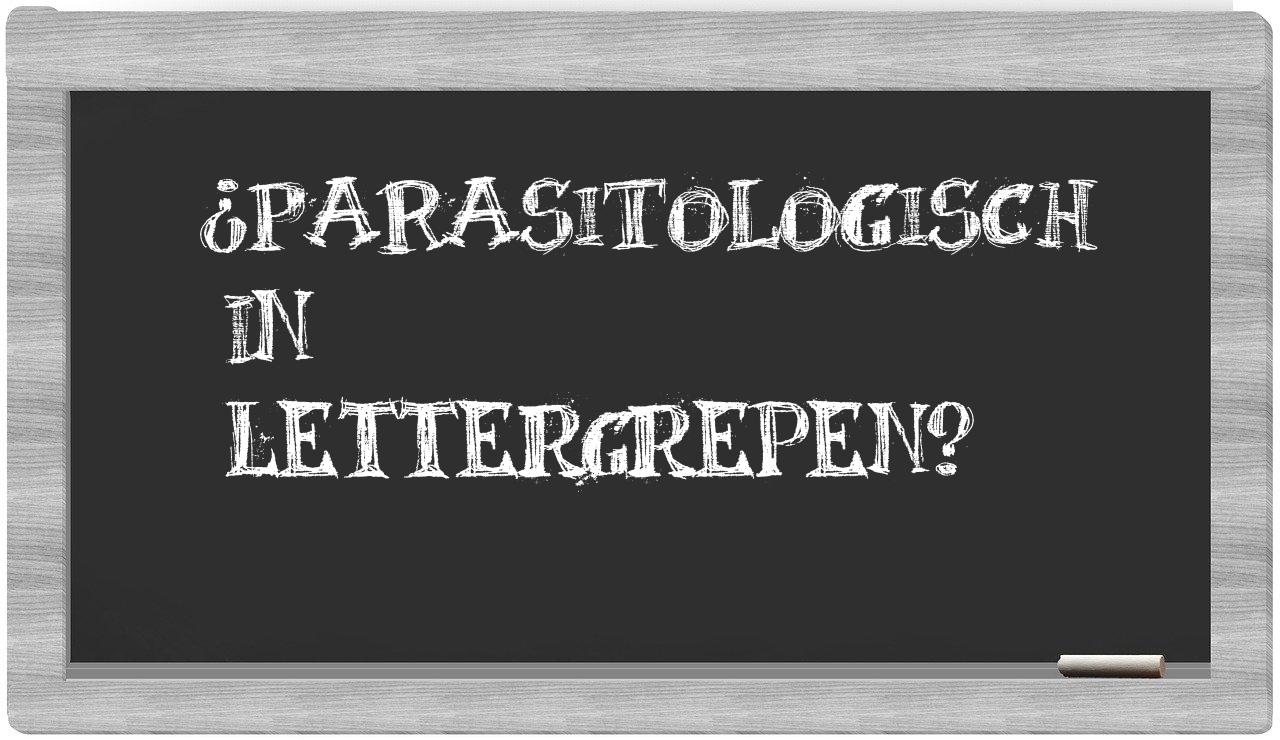 ¿parasitologisch en sílabas?