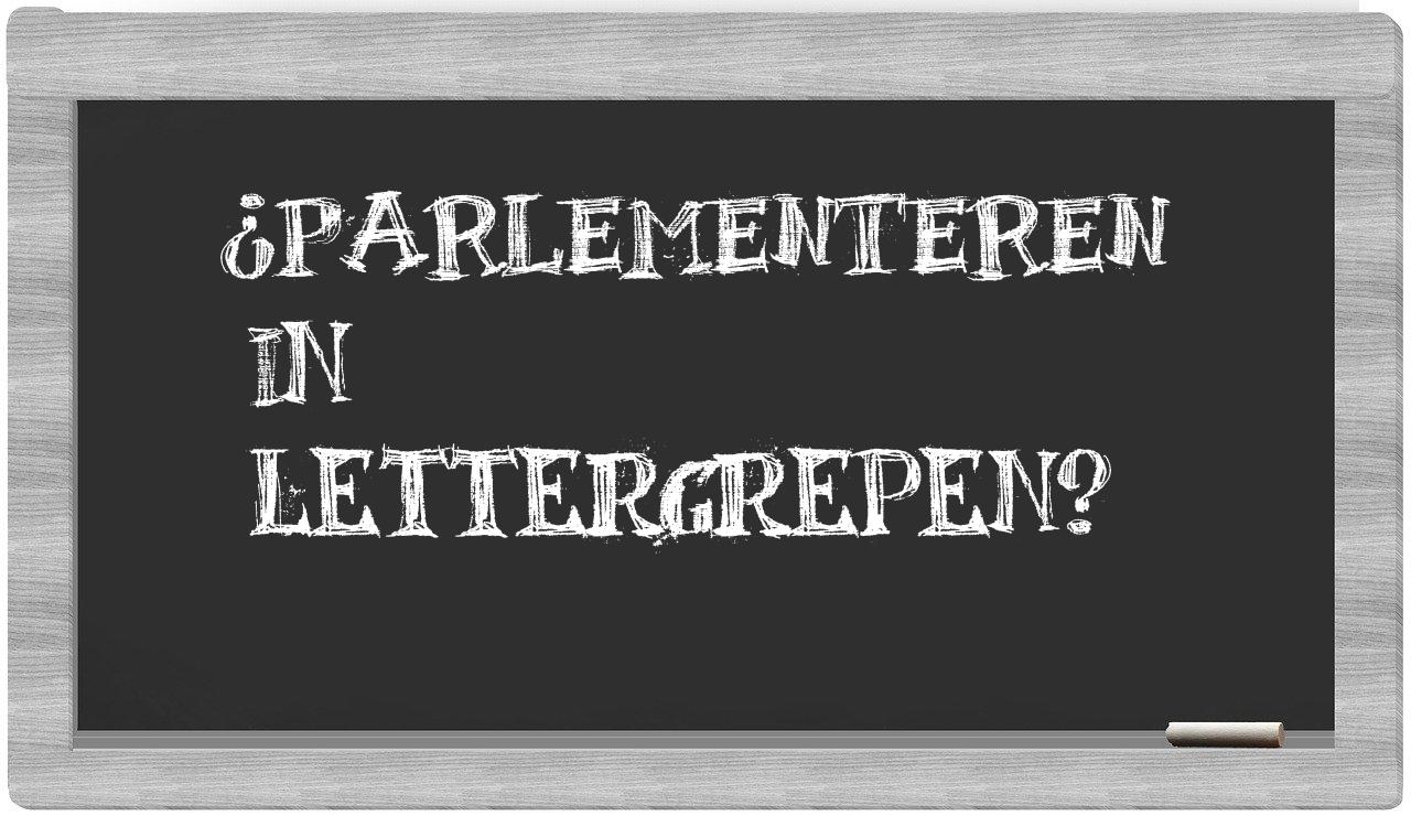 ¿parlementeren en sílabas?