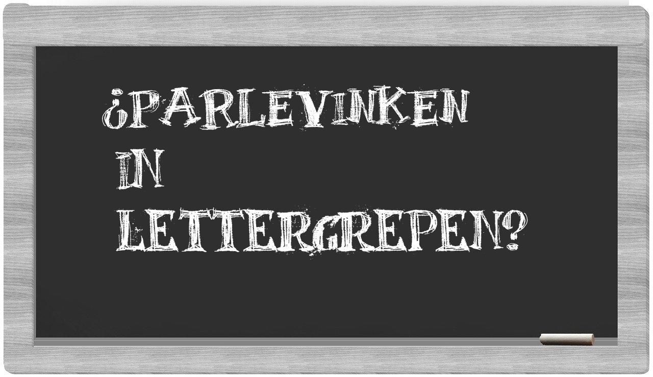 ¿parlevinken en sílabas?