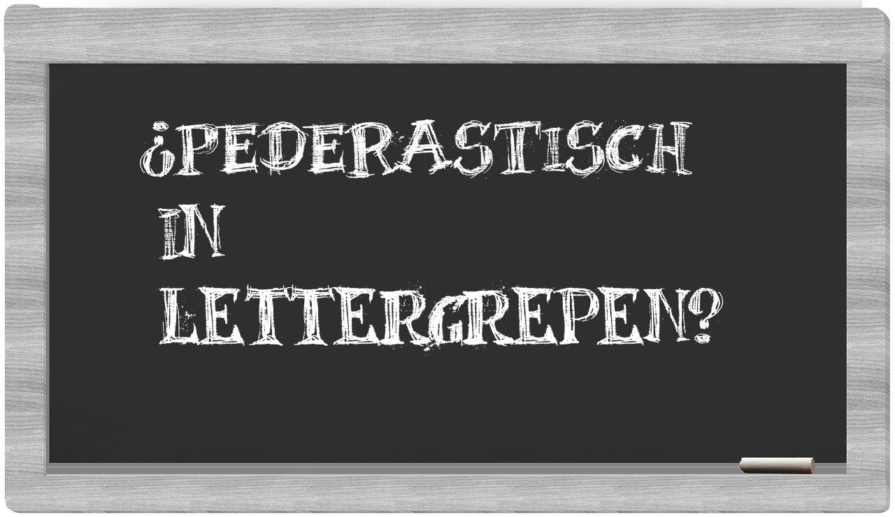 ¿pederastisch en sílabas?
