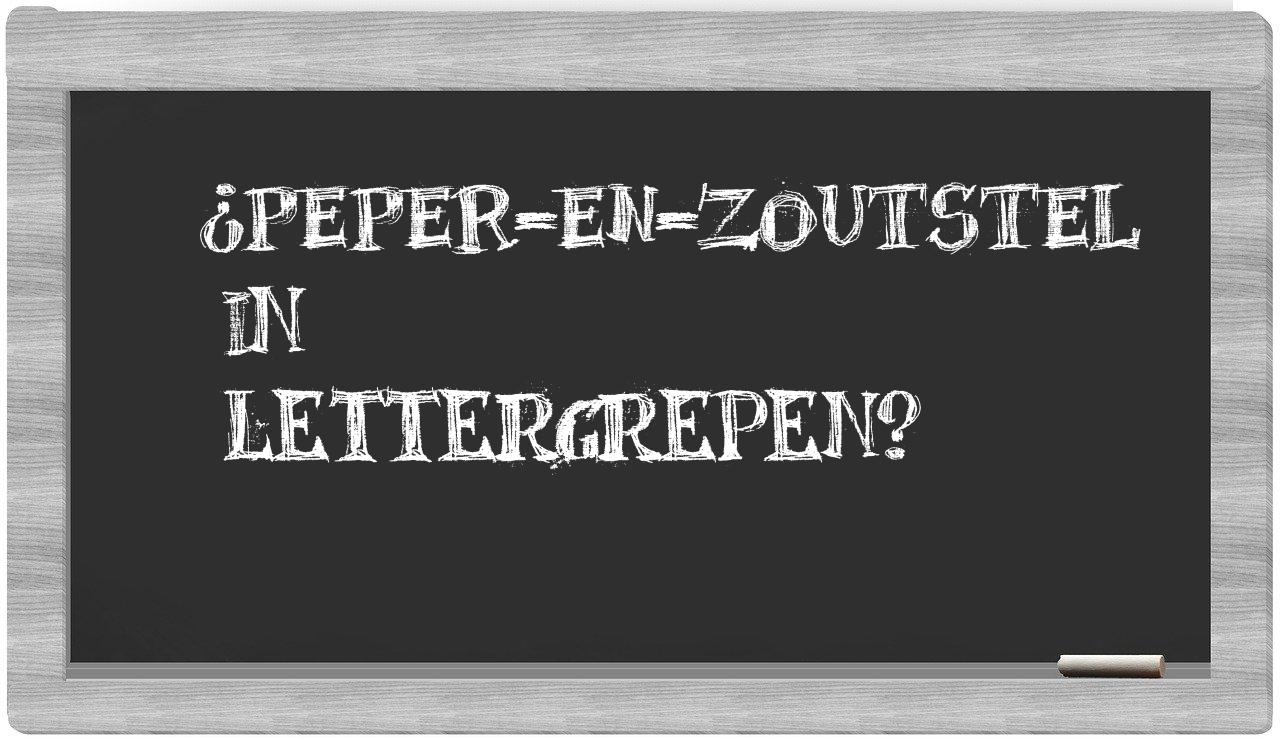 ¿peper-en-zoutstel en sílabas?