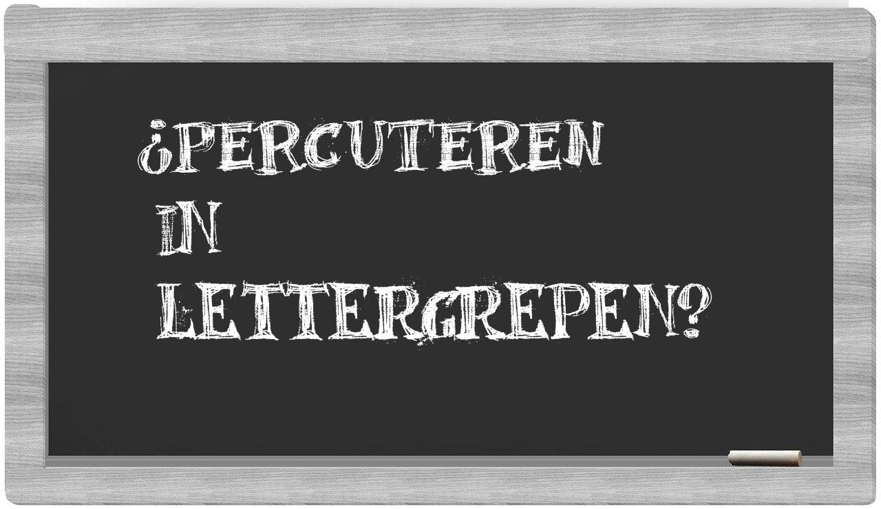 ¿percuteren en sílabas?