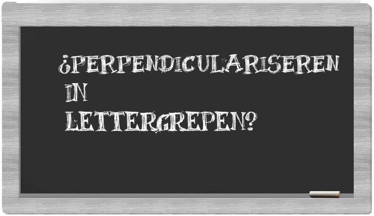 perpendiculariseren in syllables