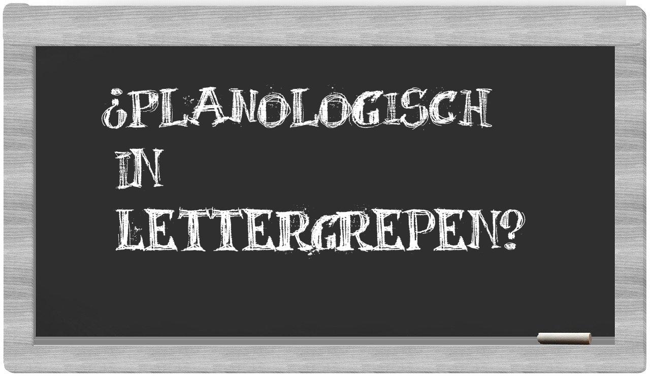 ¿planologisch en sílabas?
