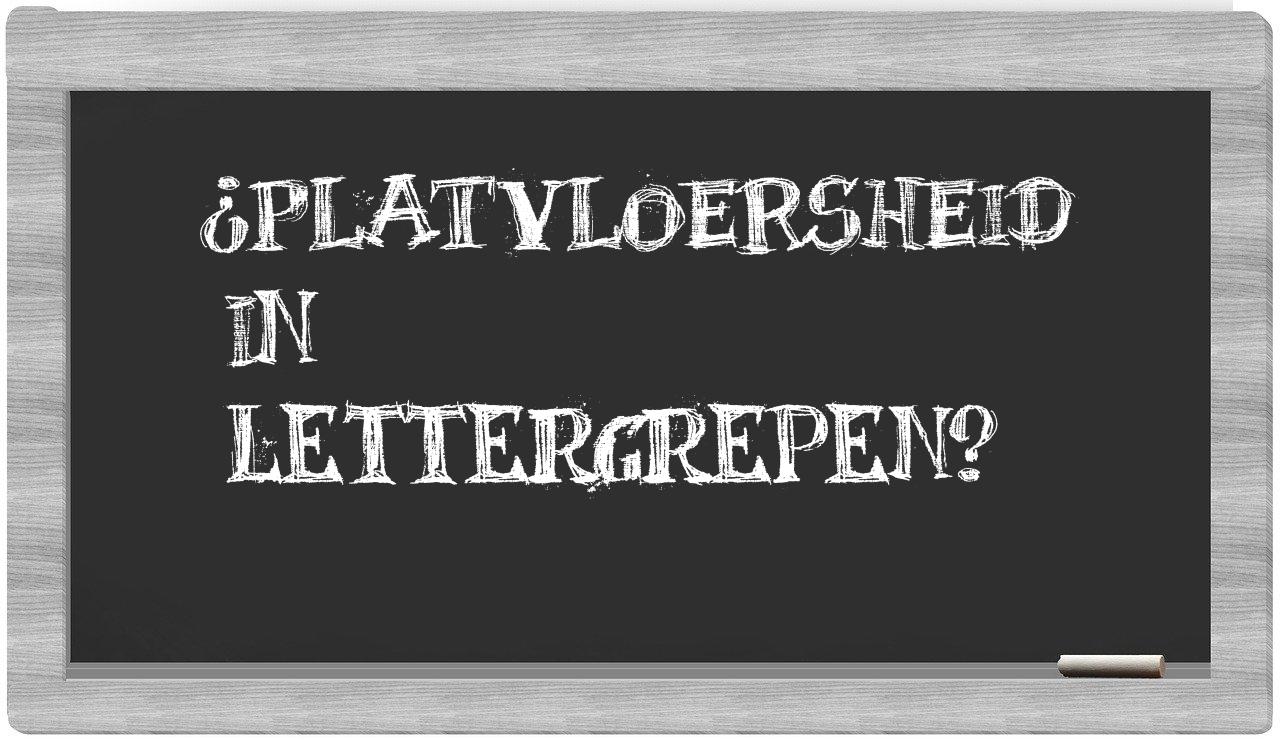 ¿platvloersheid en sílabas?