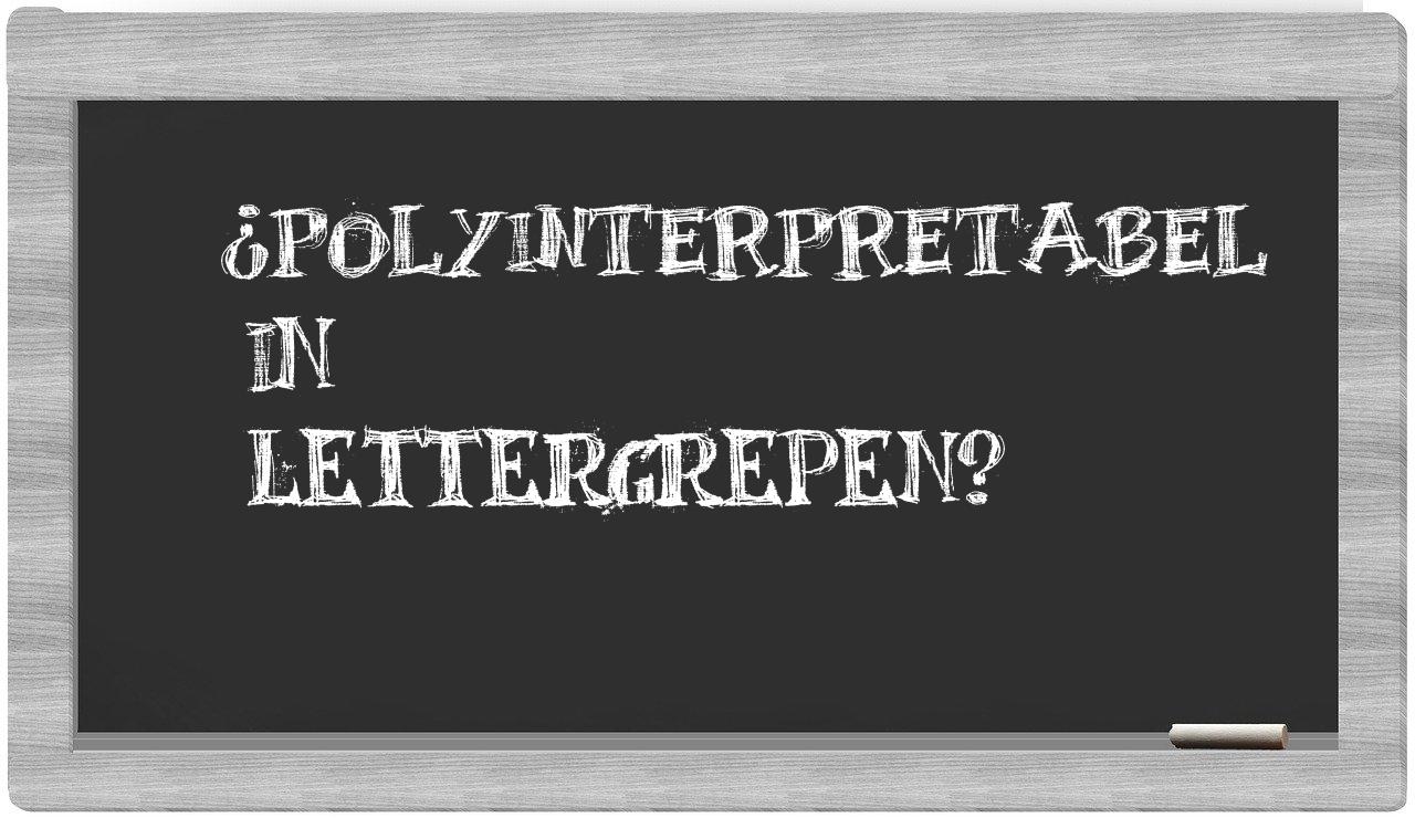 polyinterpretabel in syllables