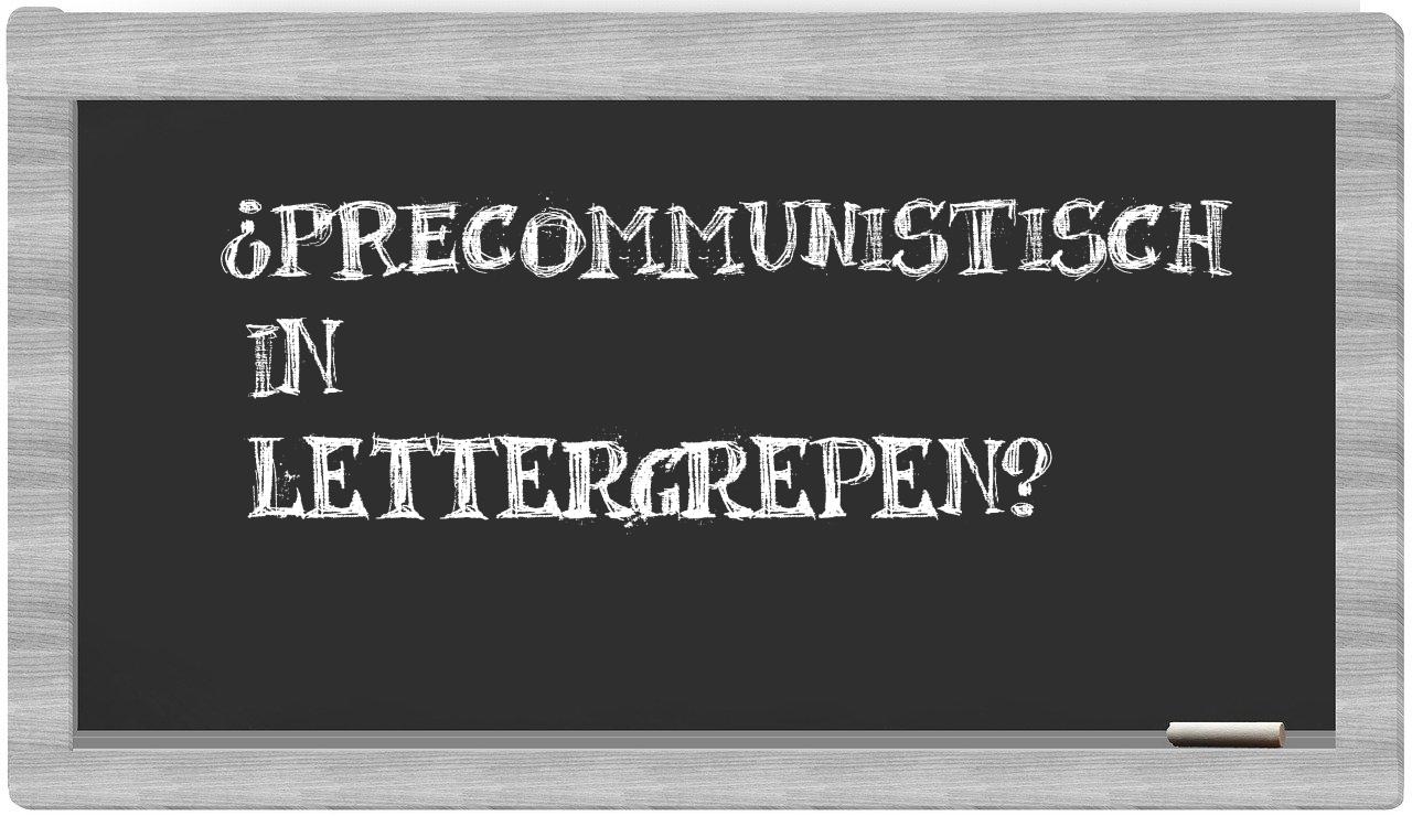 ¿precommunistisch en sílabas?