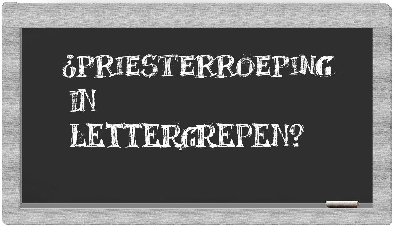¿priesterroeping en sílabas?