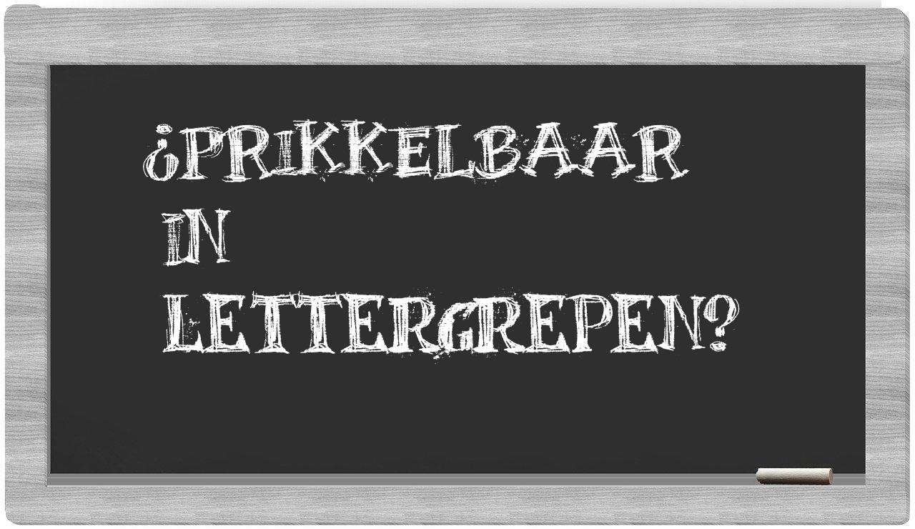¿prikkelbaar en sílabas?