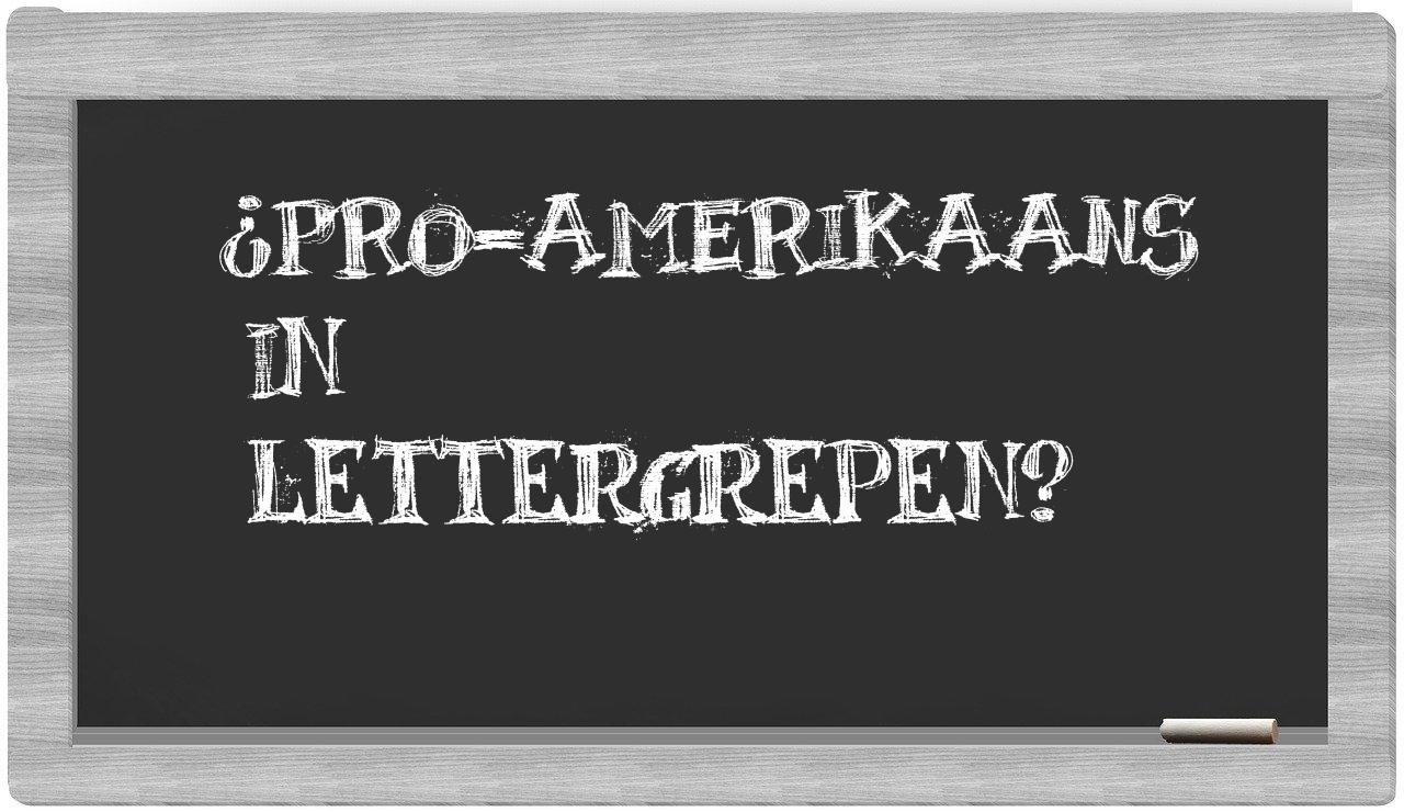 ¿pro-Amerikaans en sílabas?