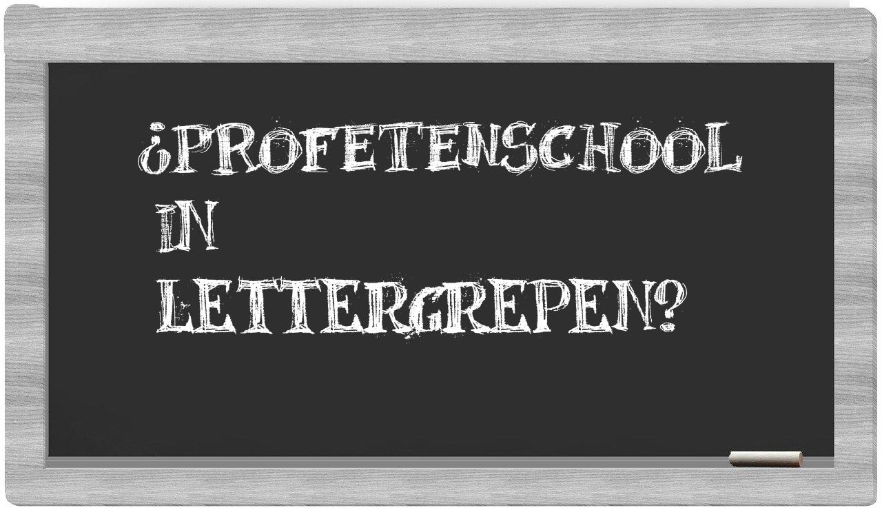 ¿profetenschool en sílabas?