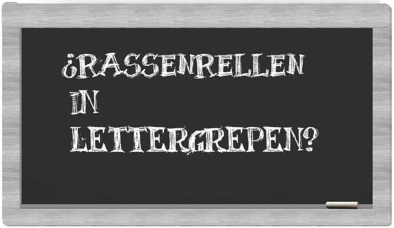 ¿rassenrellen en sílabas?