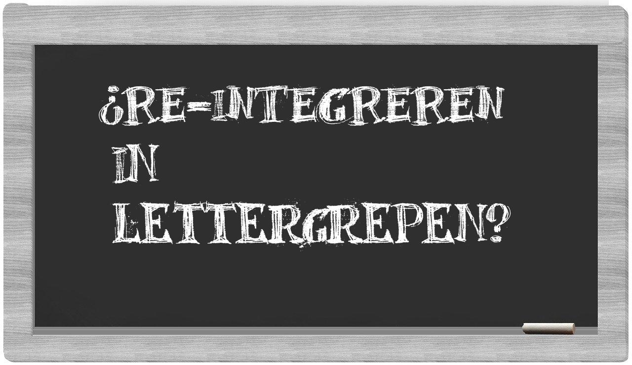 ¿re-integreren en sílabas?