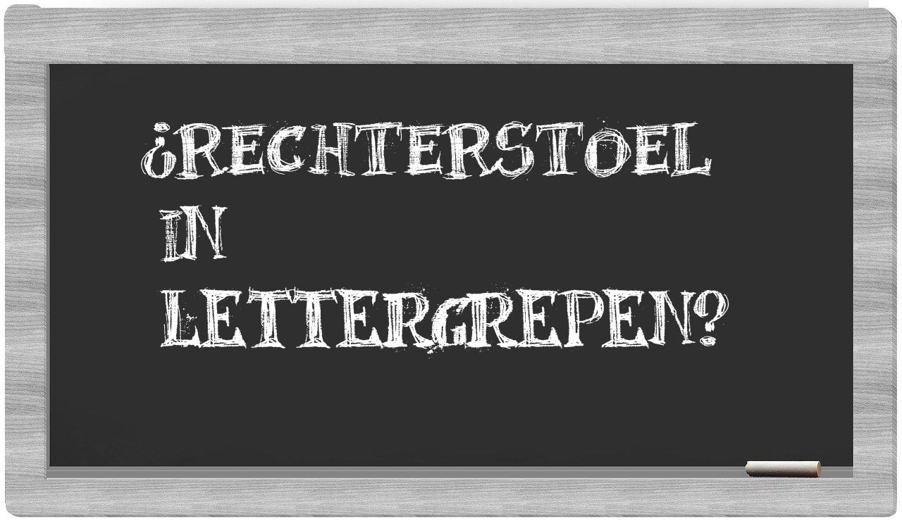 ¿rechterstoel en sílabas?