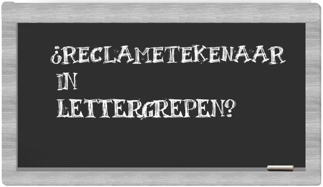 ¿reclametekenaar en sílabas?